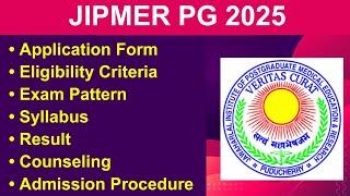 JIPMER PG 2025 - Eligibility Criteria, Exam Date, Application form, Syllabus, Exam Pattern