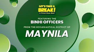 Let’s Take A Break! Binhi Officers from Maynila | June 24, 2024