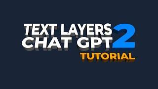 Text Layers to Chat GPT - TUTORIAL - AFTER EFFECTS