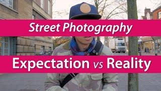 Expectation vs Reality - Street Photography