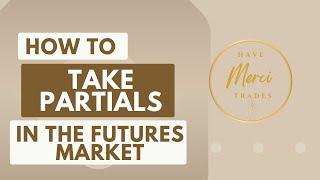 How to take Partials in the Futures Market using Trading View