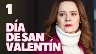 Día de San Valentín | Capítulo 1 | Película romántica en Español Latino