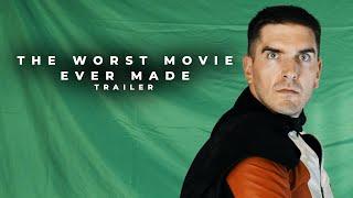 The Worst Movie Ever Made | Trailer