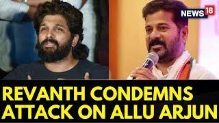 Allu Arjun News | Chief Minister of Telangana Revanth Reddy Condemns Attack On Allu Arjun's House