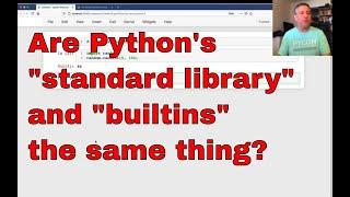 What's the difference between Python's standard library and builtins?