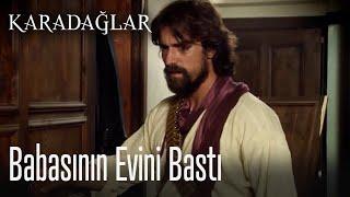 Babasının evini bastı - Karadağlar