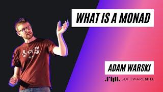 What is a Monad? Adam Warski | SoftwareMill