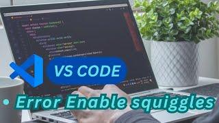 VS Code: Error Enable Squiggles||Resolving "Error is Not Showing in VS Code" Problem||#shorts