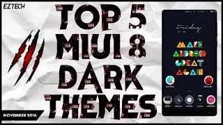 TOP 5 MIUI 8 DARK THEMES ( NOVEMBER 2016 )