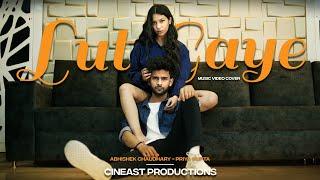 LUT GAYE | Music Video Cover | Abhishek Chaudhary