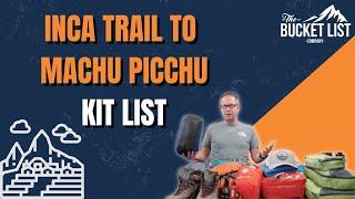 Inca Trail Trek to Machu Picchu Packing List | Equipment List For The Inca Trail Trek | Peru (2024)