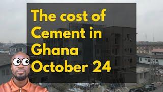 Prices of Cement, Iron Rods, when Building in Ghana! - October 2024