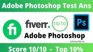 Fiverr Adobe Photoshop Skill Test Answers 2022/2023 | Adobe Photoshop Test Answers 2020/2023