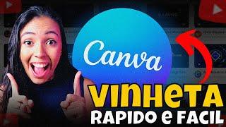 Como criar VINHETA para canal do youtube no CANVA - Tutorial Canva