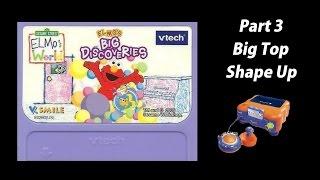 Elmo's Big Discoveries (V.Smile) (Playthrough) Part 3 - Big Top Shape Up