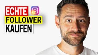 NEUE Methode ECHTE Follower kaufen (kein Clickbait!)