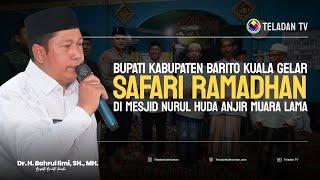 NEWS TELADAN | BUPATI H BAHRUL ILMI GELAR SAFARI RAMADAN PERDANA