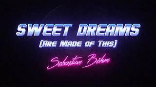 Sebastian Böhm - Sweet Dreams (Are Made of This) ("Eurythmics" Epic Cover)