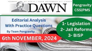 DAWN Editorial ANALYSIS |6th  November  2024| Pengravity CSS|PMS