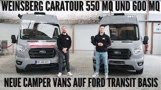 WEINSBERG CARATOUR FORD 550 MQ UND 600 MQ | Der große Vergleich