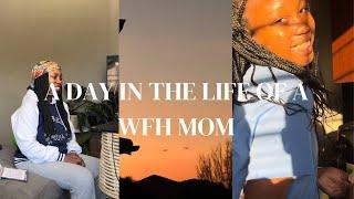 Day In The Life Of A Work From Home Mom | Working Mom Routine