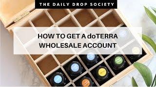 HOW TO JOIN DOTERRA  What does it mean to get a wholesale account? (Joining doTERRA)