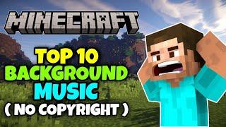 Top 10 Best Background Music For Minecraft ( No Copyright )