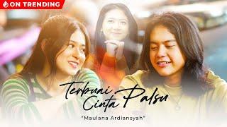 Maulana Ardiansyah - Terbuai Cinta Palsu (Official Music Video)