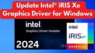 How to update Intel iris Xe Graphics Driver | download intel iris xe latest graphics driver 2024