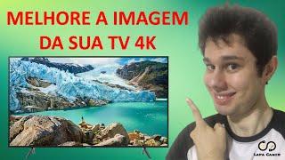 A MELHOR CONFIGURAÇÃO PARA MELHORAR A IMAGEM DA TV 4K LG NANOCELL 86 - DEIXE A SUA TV 4K LINDA!