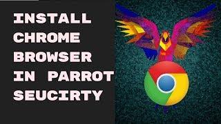 How To Install Chrome Browser In Parrot Security