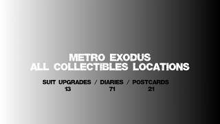 Metro Exodus - ALL Suit Upgrades / Diaries / Postcards - Locations Guide (PC 1440p 60FPS)