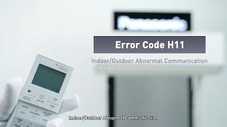 Panasonic Error Code H11 Indoor/Outdoor Abnormal Communication