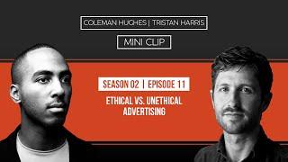 Ethical vs Unethical Advertising with Tristan Harris