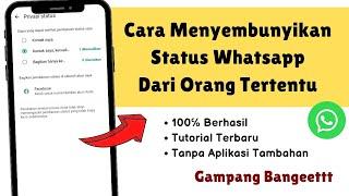 Cara menyembunyikan status whatsapp dari orang tertentu