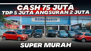 MOBIL BEKAS 75 JUTAAN BISA TDP 5 JUTA ANGSURAN 2 JUTA HARGA BOLEH NEGO SHOWROOM MOBIL BAGUS BEKASI