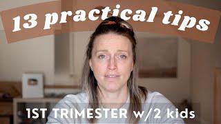 Surviving The First Trimester With 2 Kids: 13 Essential Tips