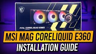 MSI MAG CORELIQUID E360 -  Installation Guide