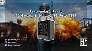 #6 || Rekomendasi Rakit PC Gaming & Editing 10 Juta Januari 2021