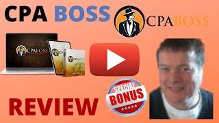 CPA Boss Review & Demo️DON'T GET CPA Boss WITHOUT MY️CUSTOM ️BONUSES