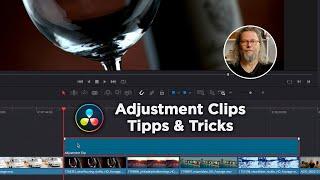 Adjustment Clips - Tipps & Tricks | DaVinci Resolve 18 Tutorial