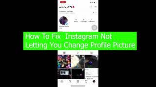 How To FIX INSTAGRAM Not Letting You Change Profile Picture (2022)