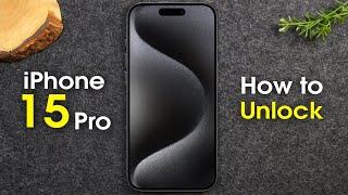 How to Unlock iPhone 15 Pro