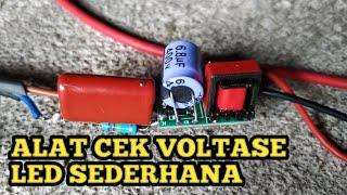 ALAT CEK VOLTASE CHIP LED MEMAKAI LAMPU BEKAS. || SEMUA PASTI BISA MEMBUAT INI