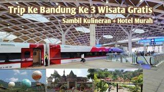 Trip Ke Bandung Ke 3 Wisata Gratis Sambil Kulineran | 2 Hari 1 Malam, Trip Hemat