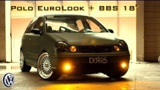 Polo 9n - Euro Look in Brazil + BBS 18"  COMPLETO