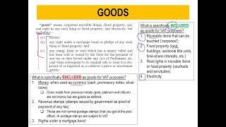 The definition of 'goods' for VAT purposes.