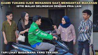 SUAMI TUKANG OJEK MENANGIS SAAT MENGANTAR MAKANAN ISTRI MALAH SELINGKUH DENGAN PRIA LAIN!! ternyata