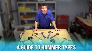 A Guide to Hammer Types