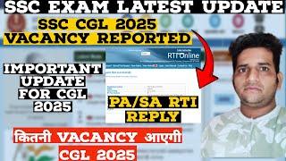 SSC CGL 2025 Vacancy Reported  Bumper Vacancy  PA/SA Vacancy in SSC CGL 2025  Rti Reply 